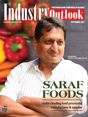 Saraf Foods: India's leading food processing manufacturer & supplier